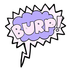freehand drawn comic book speech bubble cartoon burp text in bright neon color