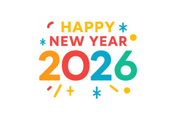 Happy New Year 2026 Celebration Typography. Colorful Festive Numbers, Modern Lettering, Confetti Elements. Social Media Post, Website Banner, App Header, Transparent PNG Vector Illustration