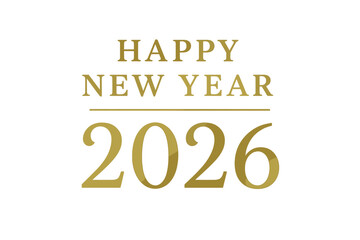 Obraz premium Elegant Golden Happy New Year 2026 Banner, Simple and Stylish Social Media, Poster, Website, Calendar Design Element, Transparent PNG and Vector Illustration