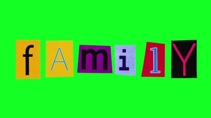 Family word made of letters printed on colorful paper crumpling and unwrapping in loop animation. Isolated title meaning relatives living together filmed on green screen background for making banner