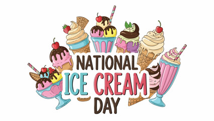 national ice cream day, ice, background, ice cream, dessert, design, day, summer, illustration, national, food, sweet, concept, happy, text, banner, vector, cold, frozen,