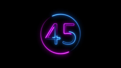 Neon glowing number forty-five within a circle on a black background design