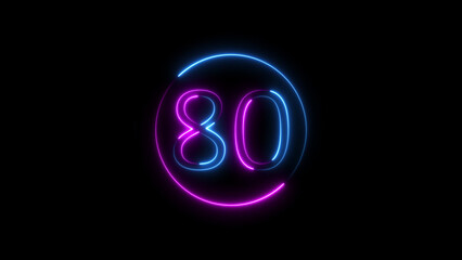 Neon glowing number eighty centered in circle on a black background digital illustration