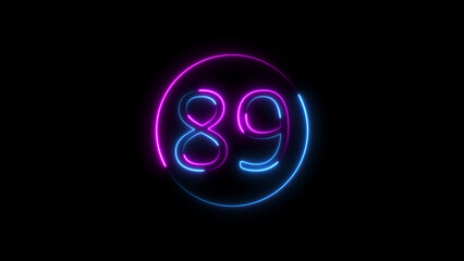 Glowing neon number eighty nine with circular frame against black background