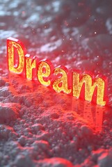 Golden glowing Dream text floats above snowy textured ground in warm ambient red light, evoking a surreal atmosphere of comfort and wonder, vertical composition