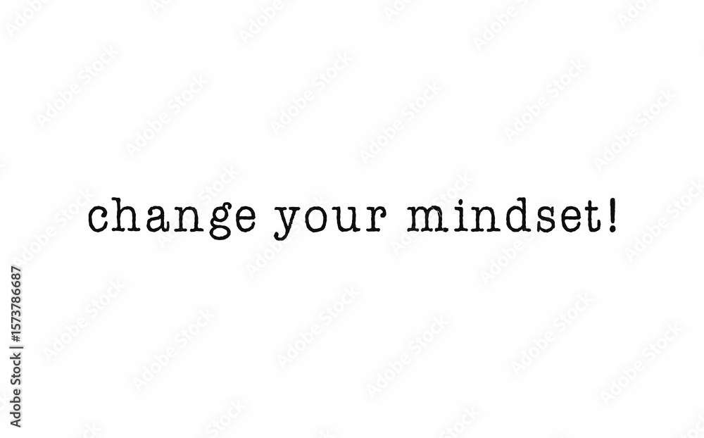 Poster change your mindset message on a white background