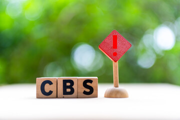 CBS is acronym Cell Broadcast Service, emergency warning system that sends a warning message...