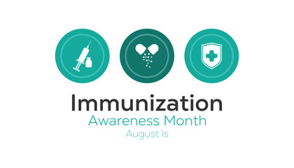 August is National Immunization Awareness Month. Vector template Design for banner, greeting card, poster, prints, social media post ,flyer , T shirt with background