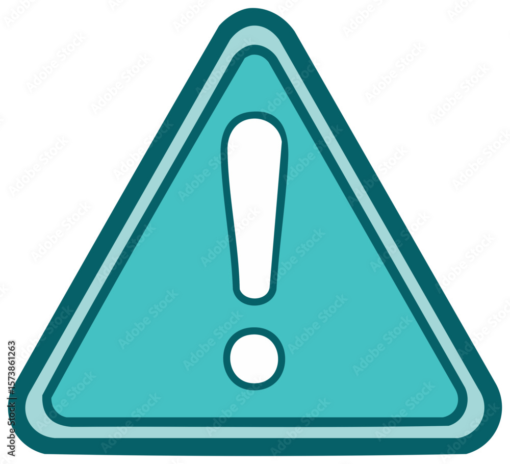 Poster teal triangle caution sign with exclamation mark symbol in center warning indicator