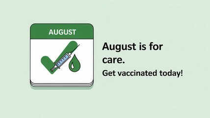Embrace August by spreading awareness about care and vaccination for a healthier community. National Immunization Awareness Month