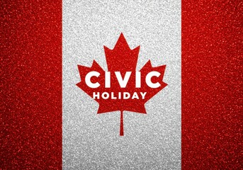 Civic holiday in Canada banner with maple leaf and red glitter texture in background 
