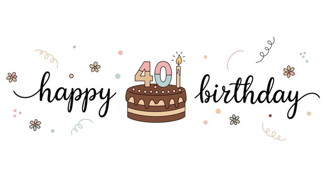 Happy 40th Birthday Cake Illustration:  A charming layered chocolate cake with pink and blue "40" candles, decorated with sprinkles, surrounded by confetti and