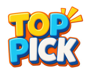 Colorful bubble sticker with TOP PICK in bold, dynamic style, eye-catching retail promo on transparent background.