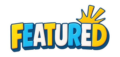 Bold bubble sticker with FEATURED text in colorful 3D cartoon style, dynamic promo offer on transparent background.