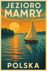 Sunset scene of Mamry Lake in Poland with sailboats on reflective water, orange and teal sky and silhouettes of trees in retro travel art style