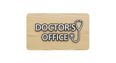 Doctor's Office Sign on Wooden Plaque with Stethoscope Icon Displayed Centrally