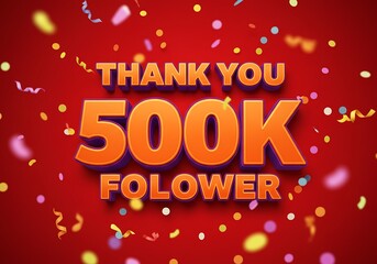 Thank you 500k followers with confetti and streamers