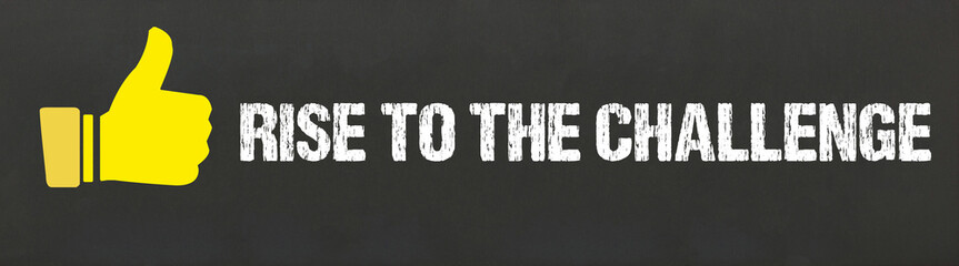 Rise to the Challenge	
