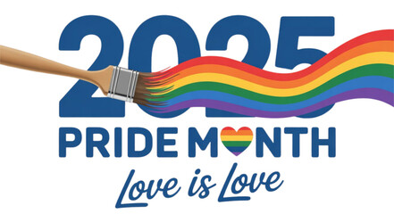 Pride month celebration with rainbow paint brush stroke and love is love message for the year of twenty twenty five