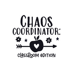 Chaos coordinator teacher life, Happy Teachers Day Sayings SVG