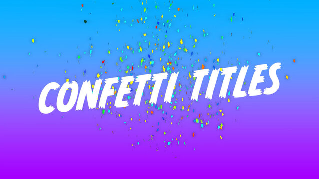 Cool Confetti Titles