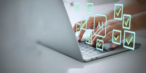 A person using laptop with approved AI symbol on virtual screen for check mark AI.