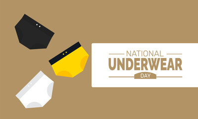 
August is National Underwear Day background illustration. Holiday concept. Utilize  for  background, banner, placard, card, and poster design template with  professional  illustration design 
