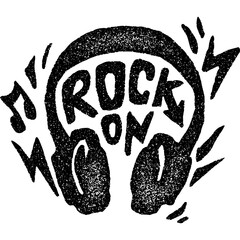black and white grunge rubber stamp with text"Rock on "