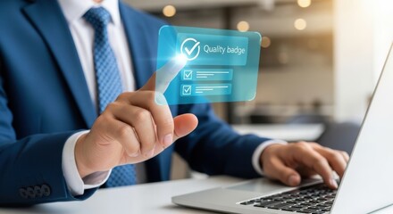 A businessman selects a quality badge on a digital interface