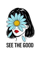 "See The Good" Artwork with Daisy Covering a Woman's Eye