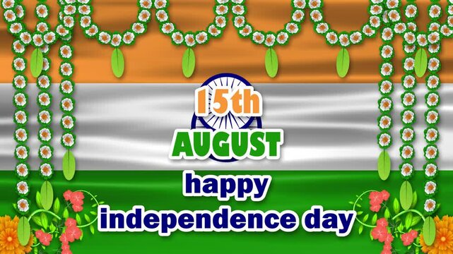 15th august and happy independence day blessings animation on indian flag decoration.