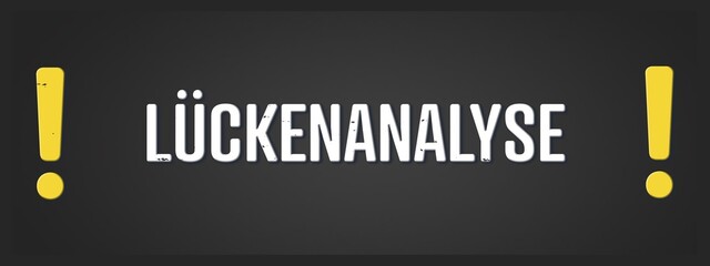 Lueckenanalyse (Gap analysis) - A blackboard illustration with white text.