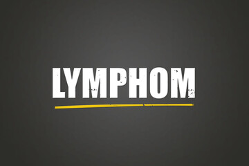 Lymphom (Lymphoma) - A blackboard with white text.