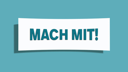 Mach mit (Join in) - A card isolated on light green background.
