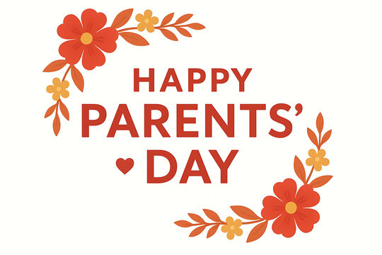 Floral greeting card for happy parents day featuring red orange flower wreath design around heartfelt message of appreciation and care for mother and father