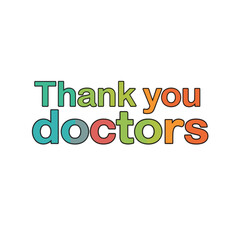 Colorful thank you doctors sign in playful font design  