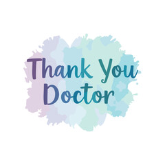 Thank you doctor text on colorful watercolor background  