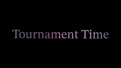 Simple text animation displaying "Tournament Time" on a black background with a subtle purple-pink gradient fade effect. Ideal for event announcements or gaming intros.