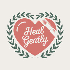 A heart with a band aid and the words heal gently surrounded by a laurel wreath symbolizing recovery and gentle healing