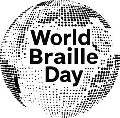 World Braille Day Dot Globe Illustration Featuring Tactile Circle Motif and Central Awareness Text in Black Monochrome