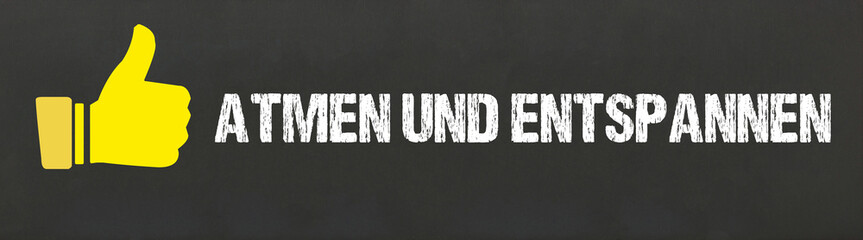 Atmen und entspannen	
