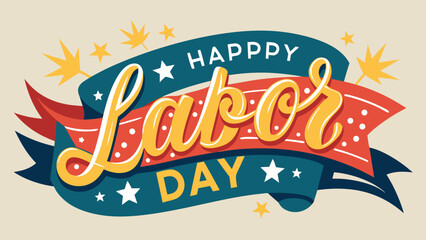 Fototapeta premium Happy Labor Day banner with hand lettering on a bold background—ideal for American holiday promotions, patriotic designs, and festive digital content