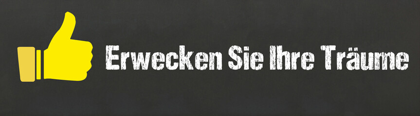 Erwecken Sie Ihre Träume