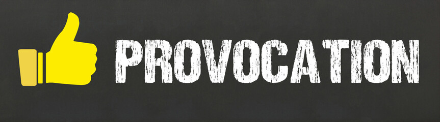Provocation	
