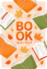 Book market. Banner for bookstore, library, sale in bookshop. Books with autumn bright leaves. Vector illustration for poster, cover, marketing.
