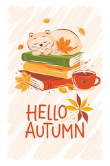 Hello, Autumn. Books, cup coffee or tea, cute cat with autumn leaves. Vector illustration for bookshop, library, bookstore, card, cover.