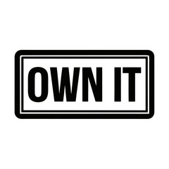 Bold black text own it centered within a clean white rectangle