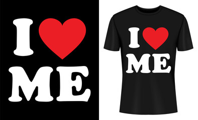I Love Me T Shirt Design Mockup