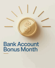 Bank Account Bonus Month with Dollar Coin for Financial Growth and Rewards