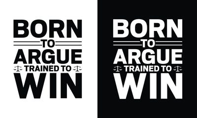 Advocate Tshirt Design Lawyer Typography Vector. Use for mugs, Cards, stickers, etc.